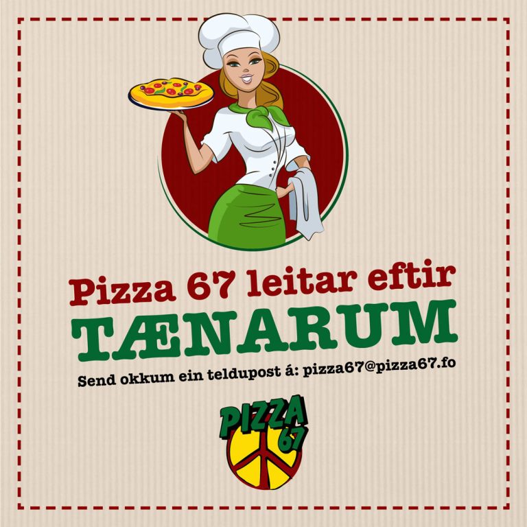 PIZZA 67 LIFIR Í FÆREYJUM